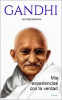 Gandhi__Mis_experiencias_con_la_verdad_-_Autobiografia